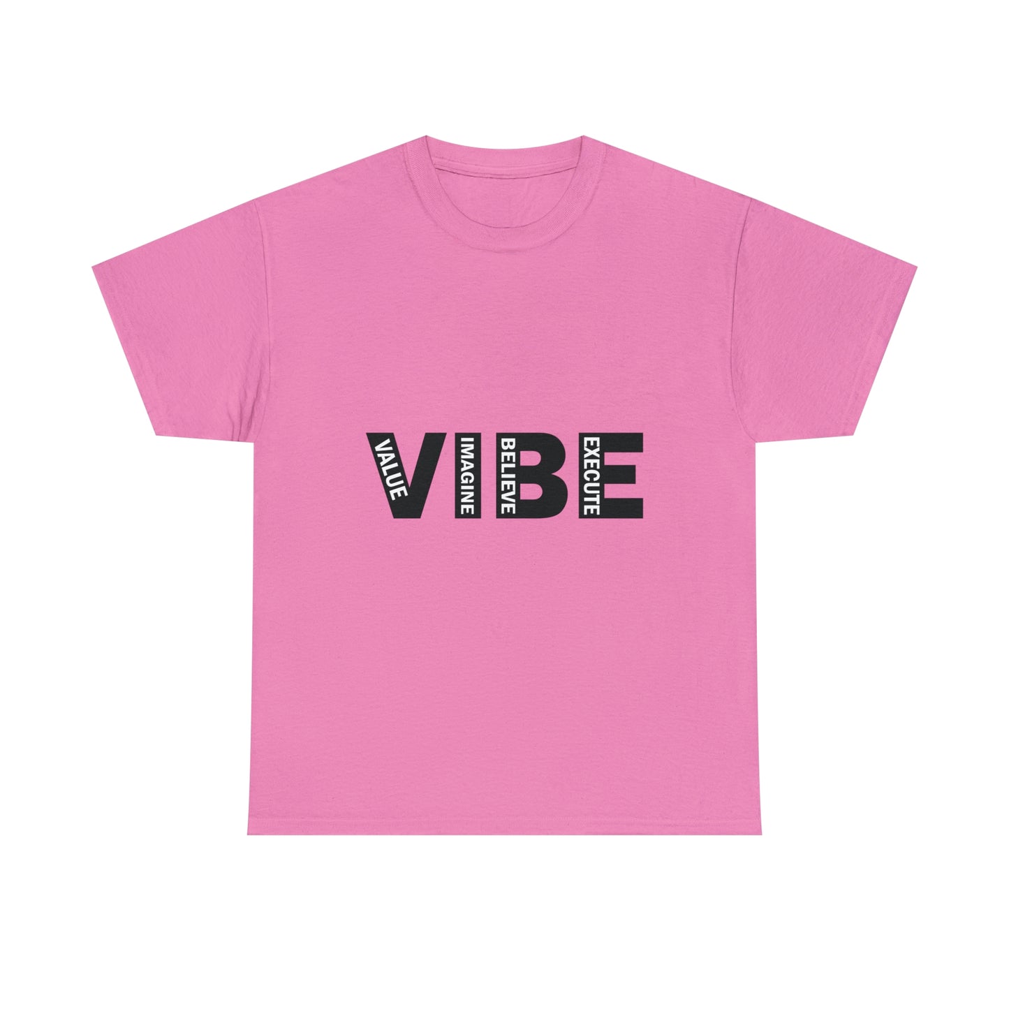 Unleash your VIBE T shirt