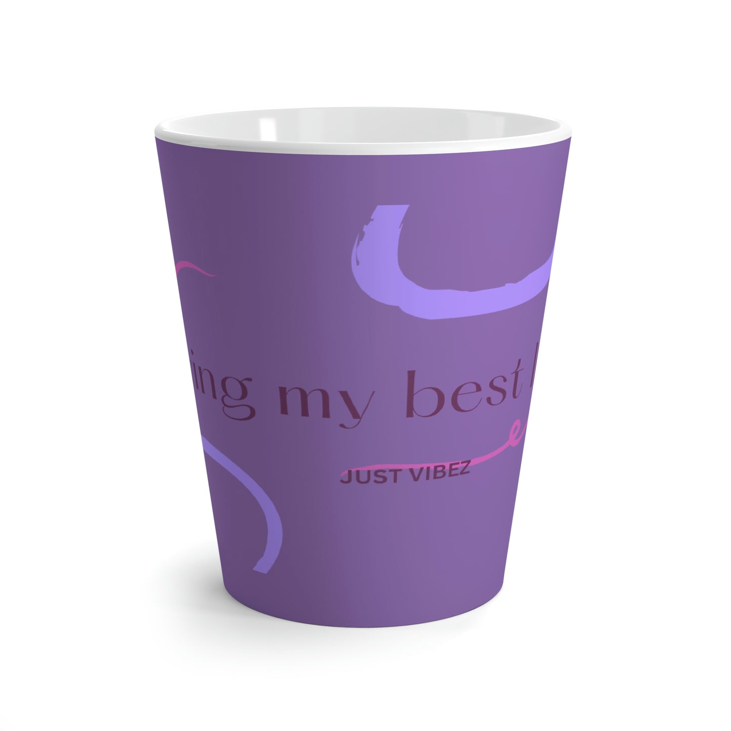 "Best Life Latte"  Mug