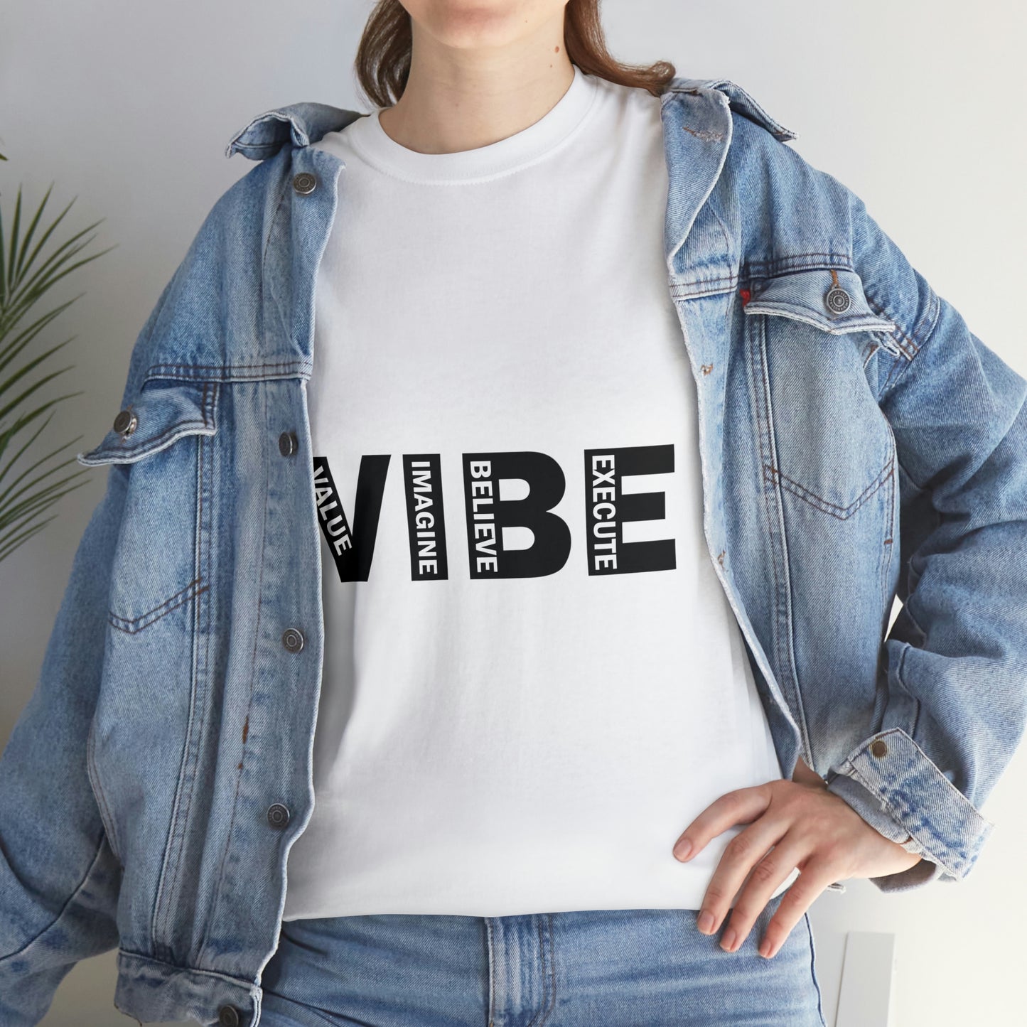 Unleash your VIBE T shirt