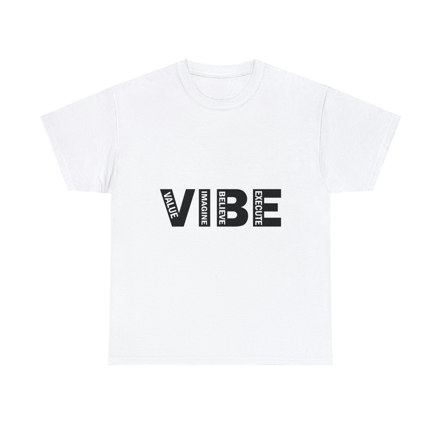 Unleash your VIBE T shirt