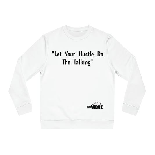 HUSTLER'S VIBE Changer Sweatshirt (Unisex)