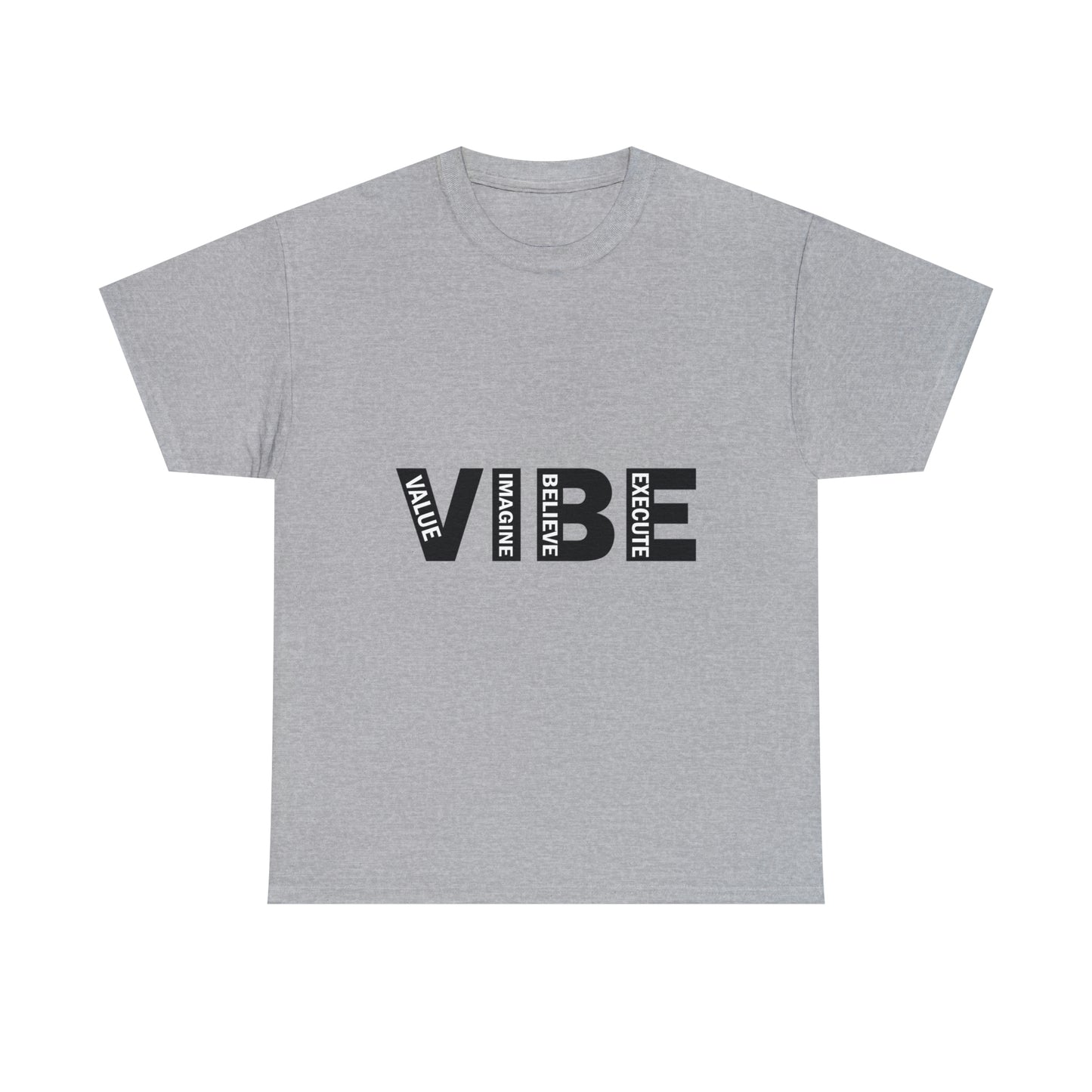 Unleash your VIBE T shirt